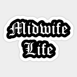 Midwife Life (Dark Version) Sticker